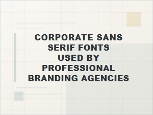 A Guide to Professional Brand Sans Serif Fonts