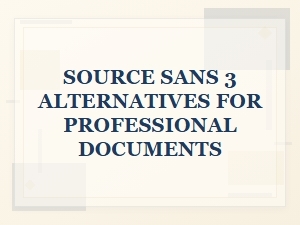 Best Modern Sans Serifs for Professional Documents
