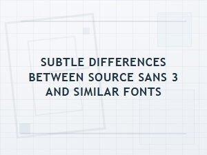 Navigating the Source Sans 3 Landscape